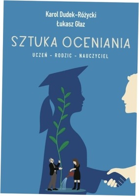 Sztuka oceniania Ł. Głaz K. Dudek-Różycki