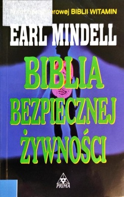 BIBLIA BEZPIECZNEJ ŻYWNOŚCI EARL MINDELL