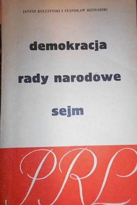 Demokracja rady narodowe Sejm PRL - Kolczyński