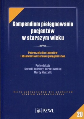 Kompendium pielęgnowania pacjentów w starszym