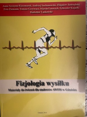 Fizjologia wysiłku Materiały do ćwiczeń dla studentów AWFIS w Gdańsku