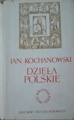 Jan Kochanowski - Dzieła Polskie