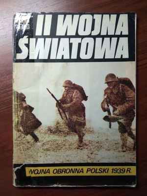 Wojna Obronna Polski 1939 - II Wojna Światowa