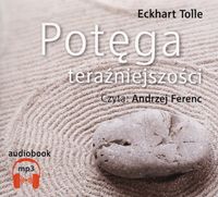 Potęga teraźniejszości Audiobook CD mp3