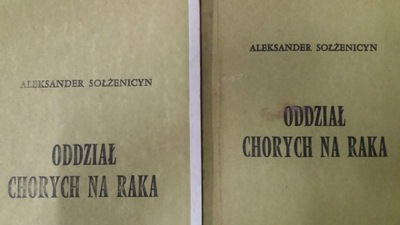 Sołżenicyn ODDZIAŁ CHORYCH NA RAKA 2 TOMY 1971