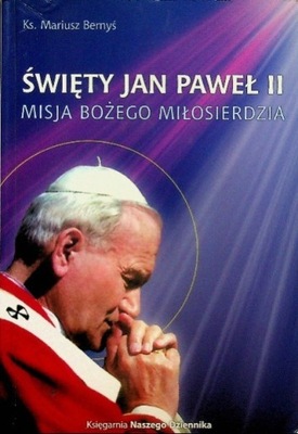 Święty Jan Paweł II Misja Bożego