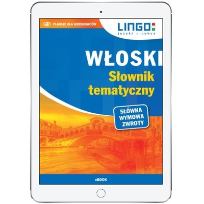 Włoski. Słownik tematyczny