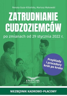 ZATRUDNIANIE CUDZOZIEMCÓW PO ZMIANACH OD 29 STYCZNIA 2022 R. RENATA..