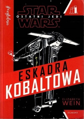 Star Wars Ostatni Jedi Eskadra kobaltowa Elizabeth Wein