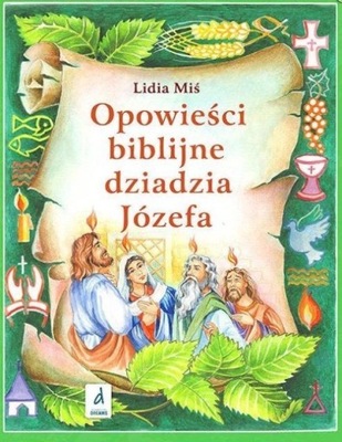 Opowieści biblijne dziadzia Józefa