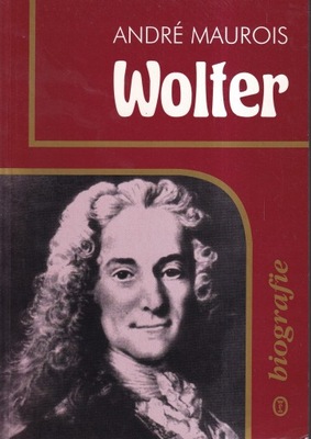 WOLTER - ANDRE MAUROIS