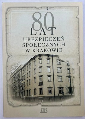 80 lat ubezpieczeń społecznych w Krakowie