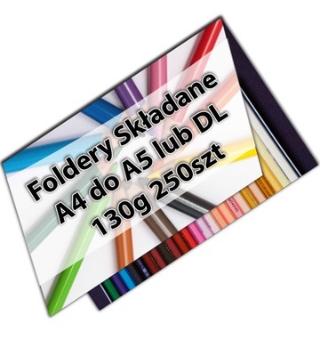 Ulotki składane 130g A4 do A5 lub DL 250szt