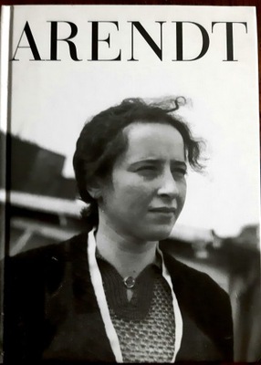 Ludzie w mrocznych czasach Hannah Arendt