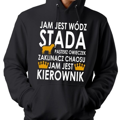 BLUZA MĘSKA Z KAPTUREM KIEROWNIKA JAM JEST KIEROWNIK S