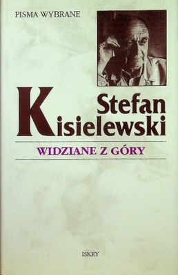 Stefan Kisielewski - Widziane góry