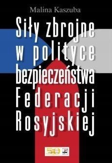 SIŁY ZBROJNE W POLITYCE BEZPIECZE STWA FEDERACJI