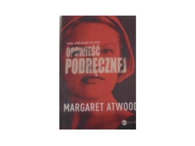 Opowieść Podręcznej - Margaret Atwood