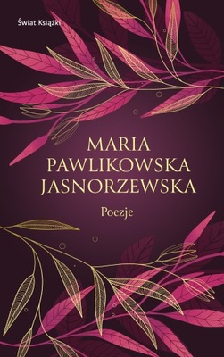 Poezje Maria Pawlikowska-Jasnorzewska