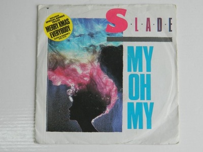 Slade My Oh My 7SP