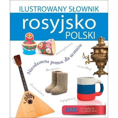 Ilustrowany słownik rosyjsko-polski Tadeusz Woźnia