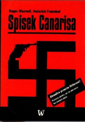 Spisek Canarisa - R. Manvell, H. Fraenkel