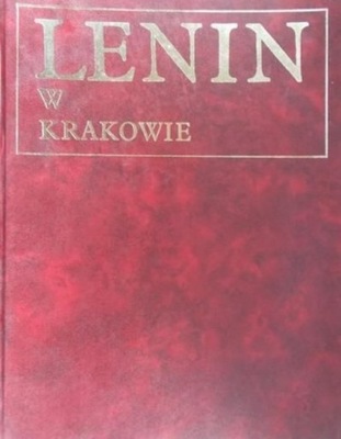 Jan Adamczewski red. - Lenin w Krakowie