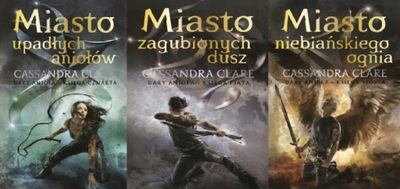 Dary Anioła. Tom 4+5+6 Cassandra Clare