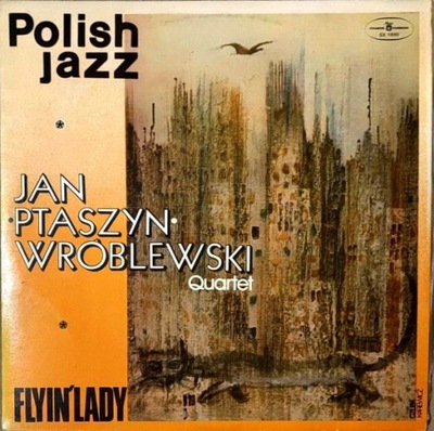 Flyin' Lady Jan Ptaszyn Wróblewski Quartet SX 1690