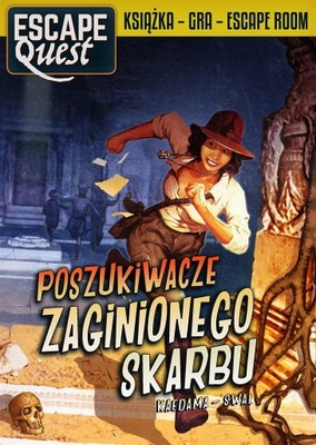 POSZUKIWACZE ZAGINIONEGO SKARBU. ESCAPE QUEST OPRACOWANIE ZBIOROWE