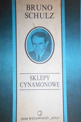 Sklepy cynamonowe - Bruno Schulz