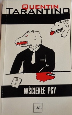 Quentin Tarantino WŚCIEKŁE PSY