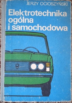 Elektrotechnika ogólna i samochodowa J. Ocioszyński