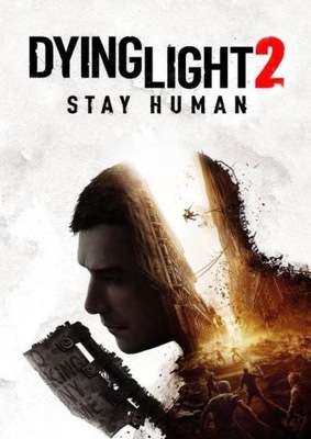Dying Light 2 Stay Human STEAM NOWA WERSJA PC