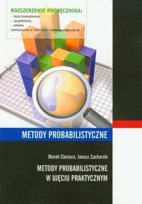 METODY PROBABILISTYCZNE W UJĘCIU PRAKTYCZNYM