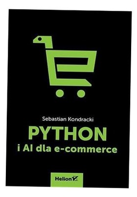 PYTHON I AI DLA E-COMMERCE, SEBASTIAN KONDRACKI