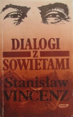 Stanisław Vincenz - Dialogi z Sowietami