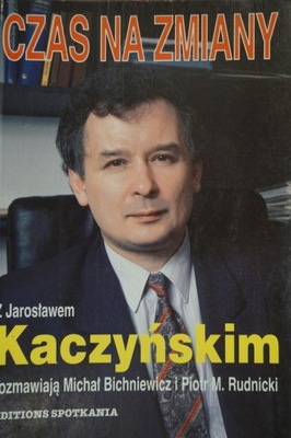 CZAS NA ZMIANY Z JAROSŁAWEM KACZYŃSKIM