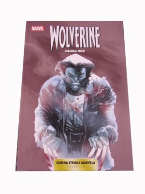 CIEMNA STRONA MARVELA 7. WOLVERINE DŁUGA NOC