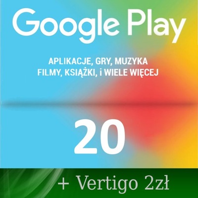 Google Play 20 zł + Vertigo 2 zł = Karta Kod Doładowanie Android