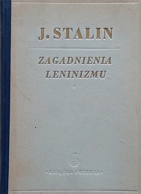 Józef Stalin - Zagadnienia leninizmu