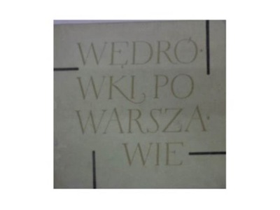 Wędrówki po Warszawie - K.Beylin