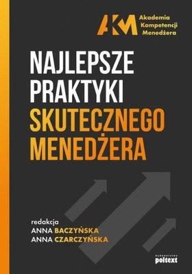 NAJLEPSZE PRAKTYKI SKUTECZNEGO MENEDŻERA