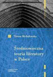 Średniowieczna teoria literatury w Polsce