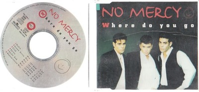 Płyta CD No Mercy - Where Do You Go 1996 __________________________