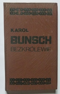 BEZKRÓLEWIE - KAROL BUNSCH