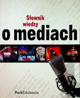 Słownik wiedzy o mediach