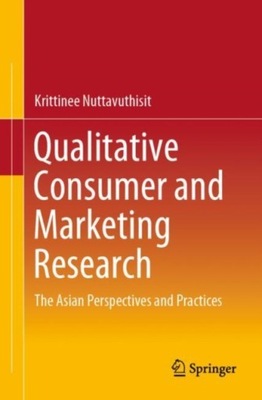 Qualitative Consumer and Marketing Research KRITTINEE NUTTAVUTHISIT