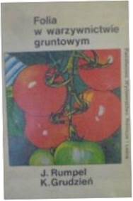 folia w warzywnictwie gruntowym - J. Rumpel