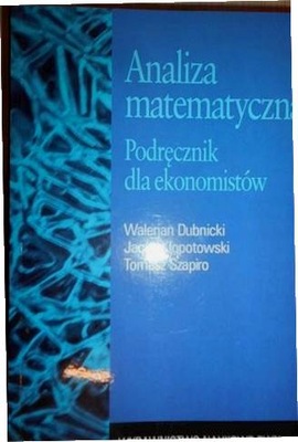 Analiza matematyczna podręcznik dla ekonomistów